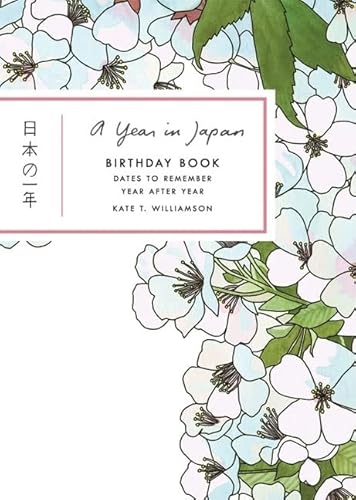 Stock image for A Year in Japan Birthday Book: Dates to Remember Year After Year for sale by suffolkbooks