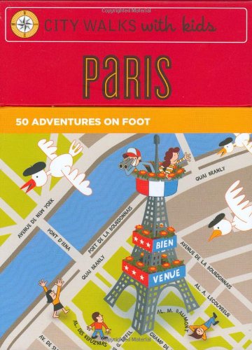 Beispielbild fr City Walks with Kids Paris : 50 Adventures on Foot zum Verkauf von Books From California