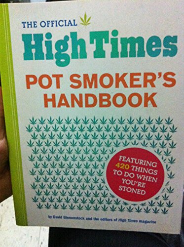 9780811862059: The Official High Times: Complete Pot Smoker's Handbook