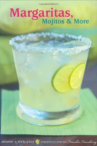 Stock image for Margaritas, Mojitos & More for sale by Wonder Book