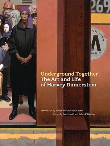 9780811862325: Underground Together: The Art and Life of Harvey Dinnerstein