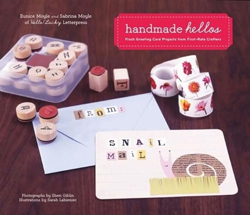 Imagen de archivo de Handmade Hellos: Fresh Greeting Card Projects from First-Rate Crafters a la venta por Gulf Coast Books
