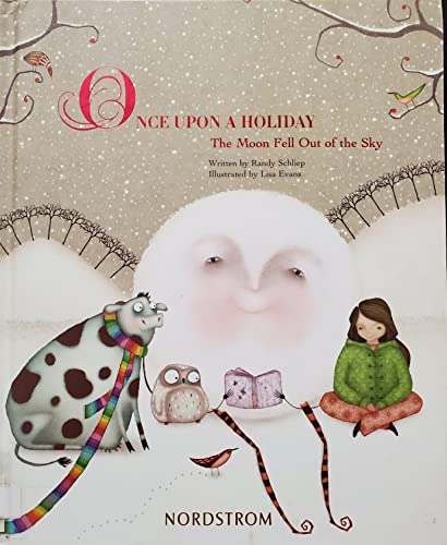 Beispielbild fr Once Upon a Holiday the Moon Fell Out of the Sky by Randy Schliep (2007) Hardcover zum Verkauf von SecondSale