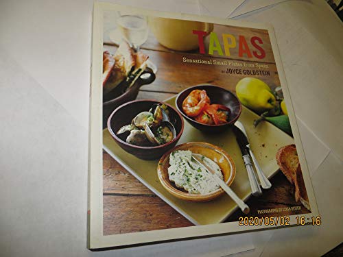 Tapas: Sensational Small Plates From Spain (9780811862981) by Goldstein, Joyce