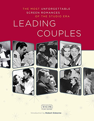Beispielbild fr Leading Couples: The most unforgettable screen romances of the studio era zum Verkauf von Wonder Book