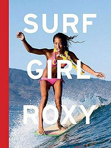 9780811863353: Surf Girl Roxy