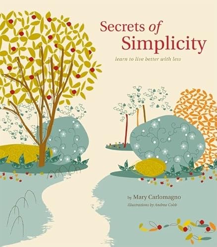 Beispielbild fr Secrets of Simplicity zum Verkauf von Gulf Coast Books