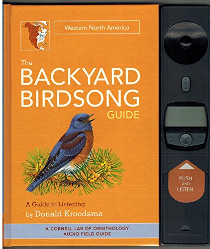 Stock image for The Backyard Birdsong Guide: Western North America for sale by Ergodebooks