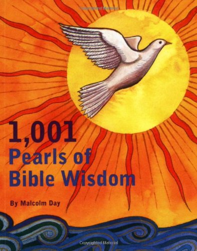 Beispielbild fr 1001 Pearls of Bible Wisdom zum Verkauf von More Than Words