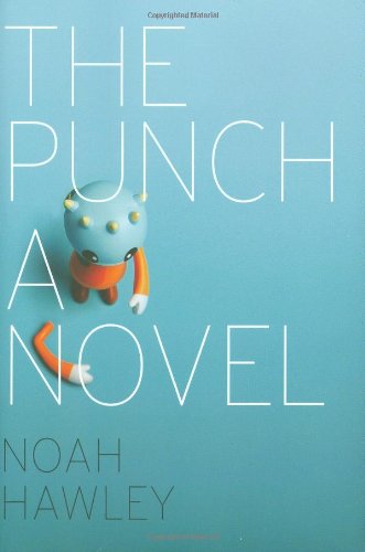 9780811864299: The Punch: A Novel