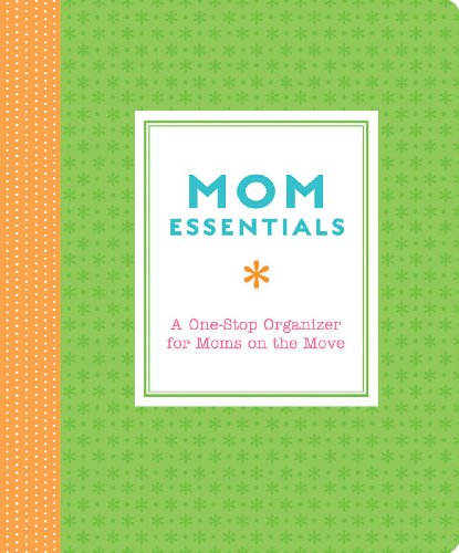 Mom Essentials: A One Stop Organizer