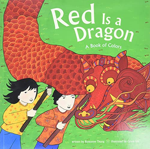 Imagen de archivo de Red Is a Dragon: A Book of Colors a la venta por SecondSale