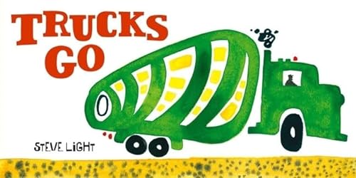 Stock image for Trucks Go for sale by SecondSale