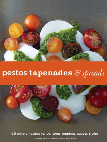 Imagen de archivo de Pestos, Tapenades, and Spreads a la venta por HPB-Emerald