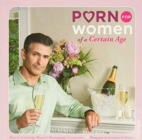 Beispielbild fr Porn for Women of a Certain Age zum Verkauf von Gulf Coast Books