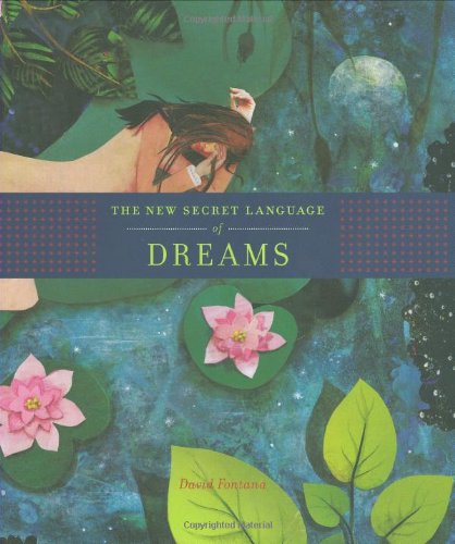 The New Secret Language of Dreams - Fontana, David