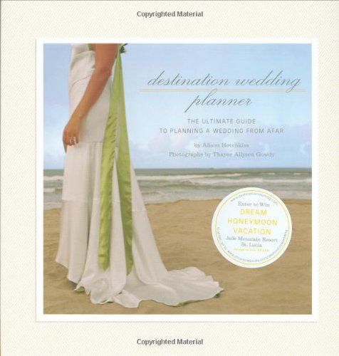 Imagen de archivo de Destination Wedding Planner: The Ultimate Guide to Planning a Wedding from Afar a la venta por HPB-Diamond