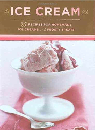 The Ice Cream Deck: 25 Recipes for Homemade Ice Creams and Frosty Treats (9780811866767) by Pappas, Lou Seibert