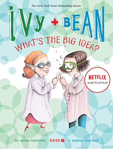 Stock image for Ivy and Bean What's the Big Idea? (Book 7): (Best Friends Books for Kids, Elementary School Books, Early Chapter Books) (Ivy + Bean) for sale by SecondSale