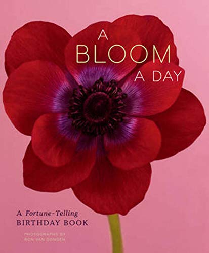 9780811868211: Bloom a Day: A Fortune-Telling Birthday Book