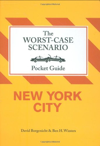 Beispielbild fr The Worst-Case Scenario Pocket Guide: New York City (Worst-Case Scenario Pocket Guides) zum Verkauf von Books From California