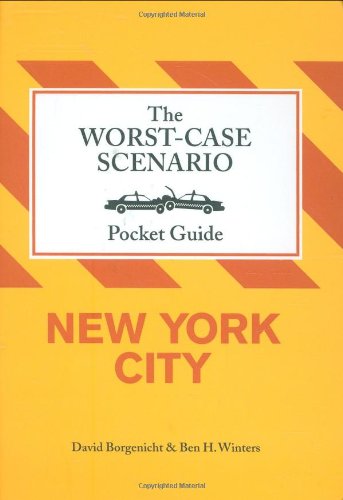Imagen de archivo de The Worst-Case Scenario Pocket Guide: New York City (Worst-Case Scenario Pocket Guides) a la venta por Books From California