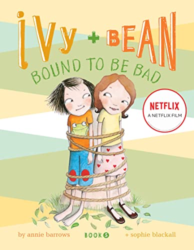 Beispielbild fr Bound to Be Bad (Ivy and Bean, Book 5) zum Verkauf von Your Online Bookstore