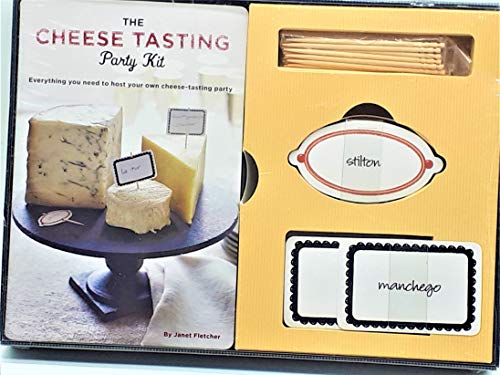 Cheese Tasting Party Kit: Selecting and Serving International Cheeses: Everything You Need to Host Your Own Cheese-tasting Party (9780811868938) by Fletcher, Janet