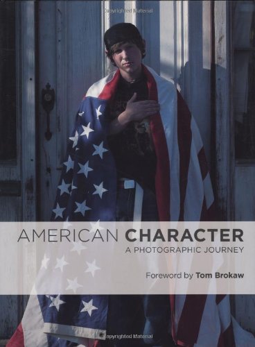 Beispielbild fr American Character hc: A Photographic Journey zum Verkauf von Reliant Bookstore