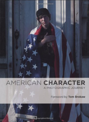 Imagen de archivo de American Character hc: A Photographic Journey a la venta por Reliant Bookstore