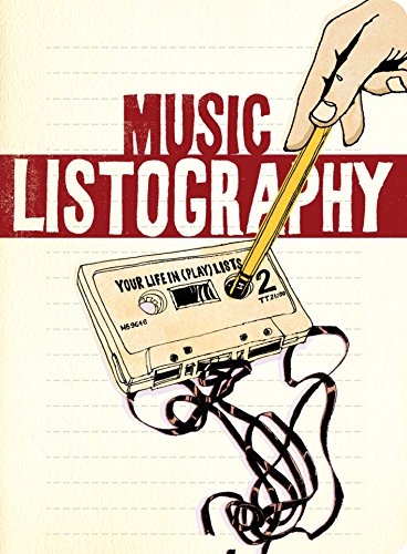 Beispielbild fr Music Listography Journal: Your Life in (Play) Lists zum Verkauf von WorldofBooks