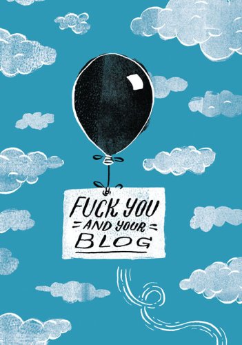 9780811869669: Fuck You and Your Blog Journal