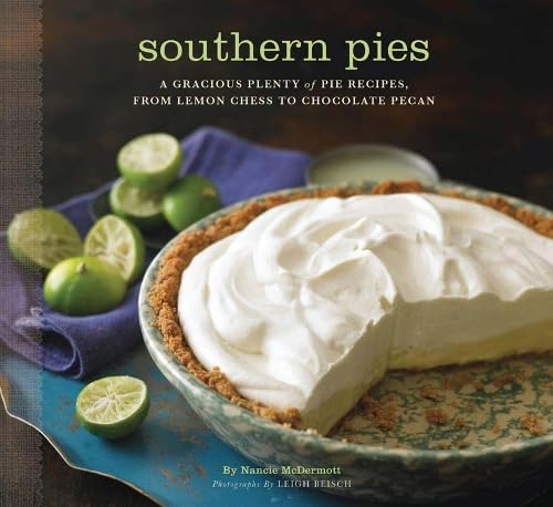 Beispielbild fr Southern Pies: A Gracious Plenty of Pie Recipes, From Lemon Chess to Chocolate Pecan zum Verkauf von Books From California