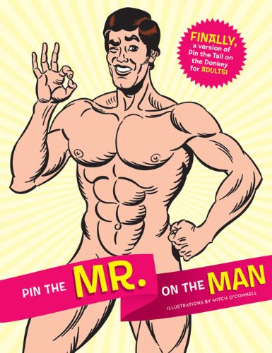 Beispielbild fr Pin The Mr. On The Man (Hilarious Bachelorette Party Game, Novelty Penis-Themed Game for Women) zum Verkauf von Book Outpost