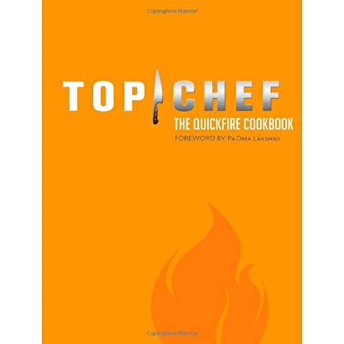 Beispielbild fr Top Chef: The Quickfire Cookbook zum Verkauf von Jenson Books Inc