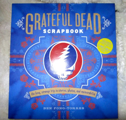 GRATEFUL DEAD SCRAPBOOK. The Long, Strange Trip in Stories, Photos, and Memorabilia (Book in slip...