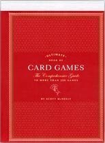 Ultimate Book of Card Games: The Comprehensive Guide to More Than 350 Games (9780811871273) by Scott McNeely