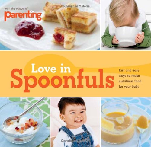 Stock image for Parenting: Love in Spoonfuls for sale by SecondSale