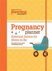 Stock image for Pregnancy Planner : Essential Advice for Moms-To-Be for sale by Better World Books