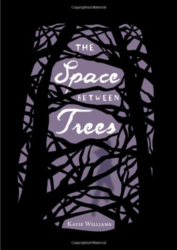 Stock image for The Space Between Trees for sale by Once Upon A Time Books