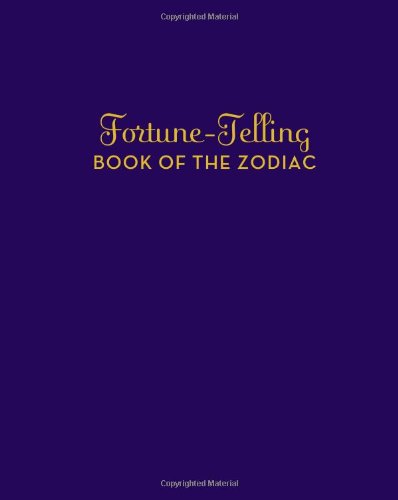 Beispielbild fr Fortune-Telling Book of the Zodiac zum Verkauf von Better World Books