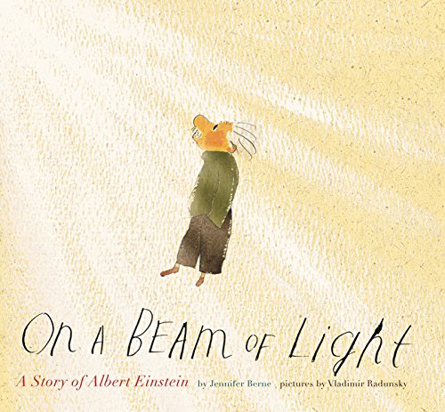 Stock image for On a Beam of Light: A Story of Albert Einstein (Illustrated Biographies by Chronicle Books) for sale by Hippo Books