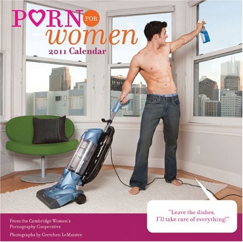 2011 Wall Calendar: Porn for Women (9780811872386) by Anderson, Susan