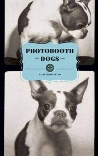 Stock image for Photobooth Dogs for sale by Fireside Angler