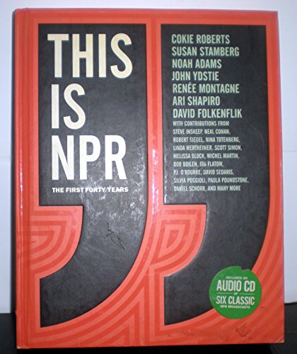 Beispielbild fr This is NPR The First Forty Ye zum Verkauf von SecondSale