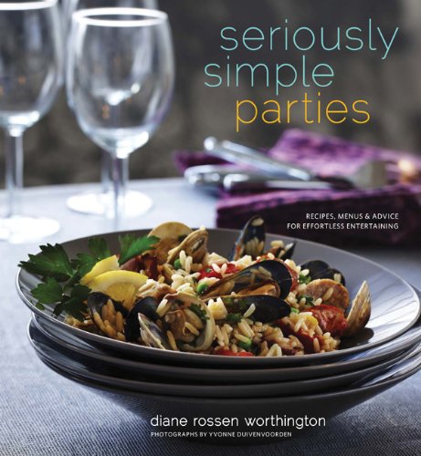 Stock image for Seriously Simple Parties: Recipes, Menus & Advice for Effortless Entertaining for sale by SecondSale
