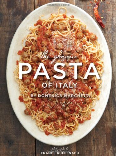 Stock image for The Glorious Pasta of Italy for sale by Better World Books