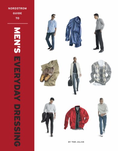 Beispielbild fr Nordstrom Guide to Men's Everyday Dressing zum Verkauf von Wonder Book