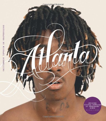 

Atlanta: Hip-Hop & the South--Photographs by Michael Schmelling.