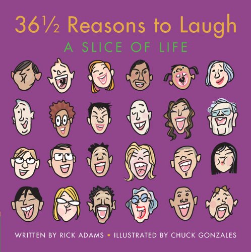 Stock image for 36 1/2 Reasons to Laugh (DISTRIBUTION): A Slice of Life for sale by Wonder Book